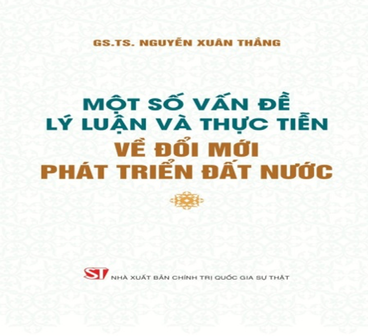 Giới thiệu sách: “Một số vấn đề lý luận và thực tiễn về đổi mới phát triển đất nước”